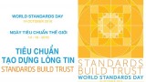 Ngày Tiêu chuẩn Thế giới 14/10/2016: Tiêu chuẩn tạo dựng lòng tin