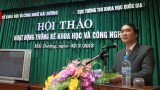 Hội thảo hướng dẫn chế độ báo cáo thống kê tổng hợp khoa học và công nghệ