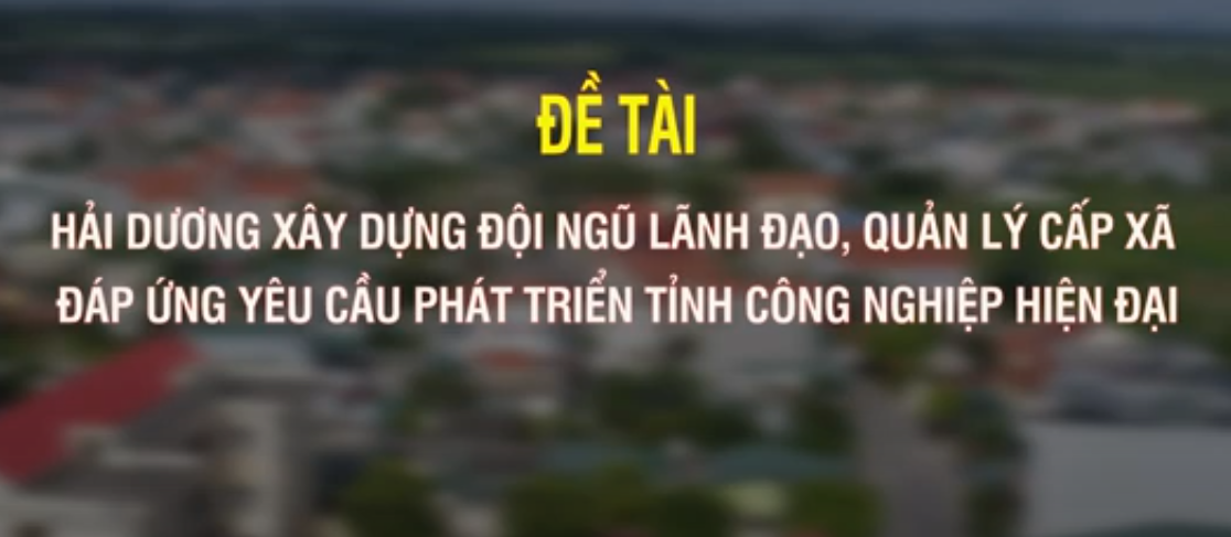 Xây dựng đội ngũ lãnh đạo, quản lý cấp xã đáp ứng yêu cầu phát triển tỉnh công nghiệp hiện đại