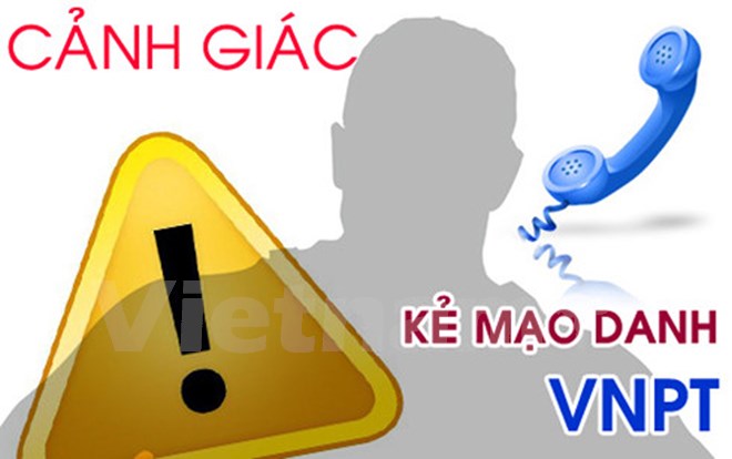 Cần cảnh giác với các cuộc điện thoại tự xưng là nhân viên nhà mạng