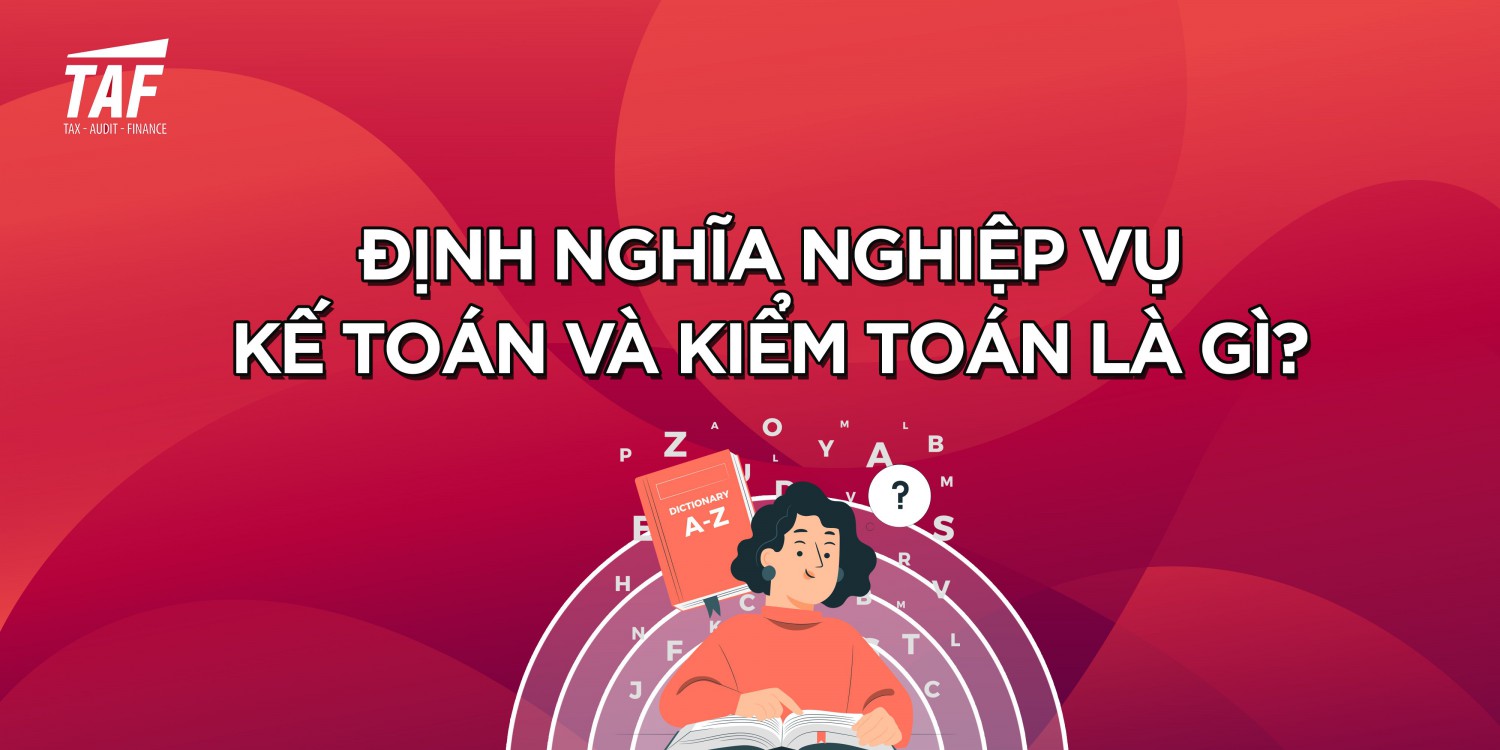 dinh nghia nghiep vu kiem toan va ke toan